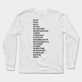 Her Sister Was A Witch Right? Long Sleeve T-Shirt